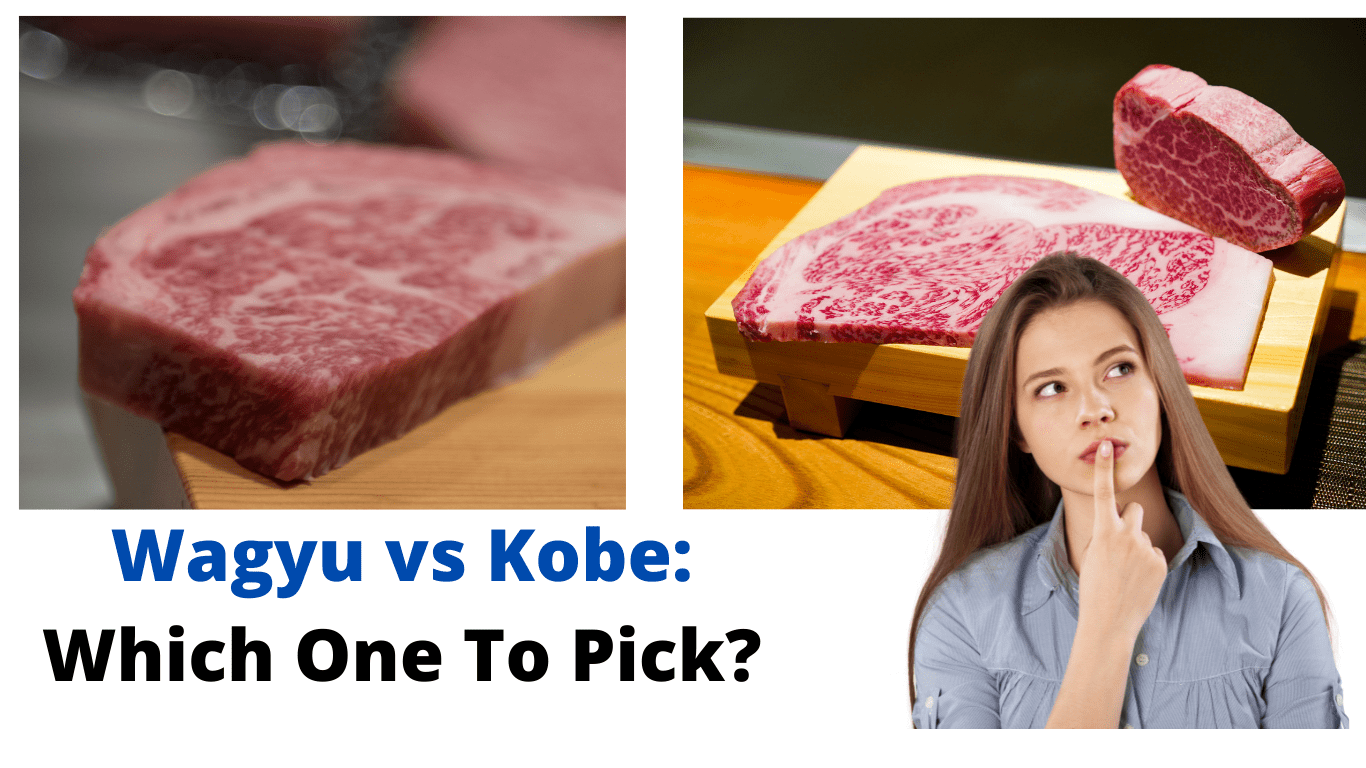 Wagyu vs Kobe: Which One To Pick?