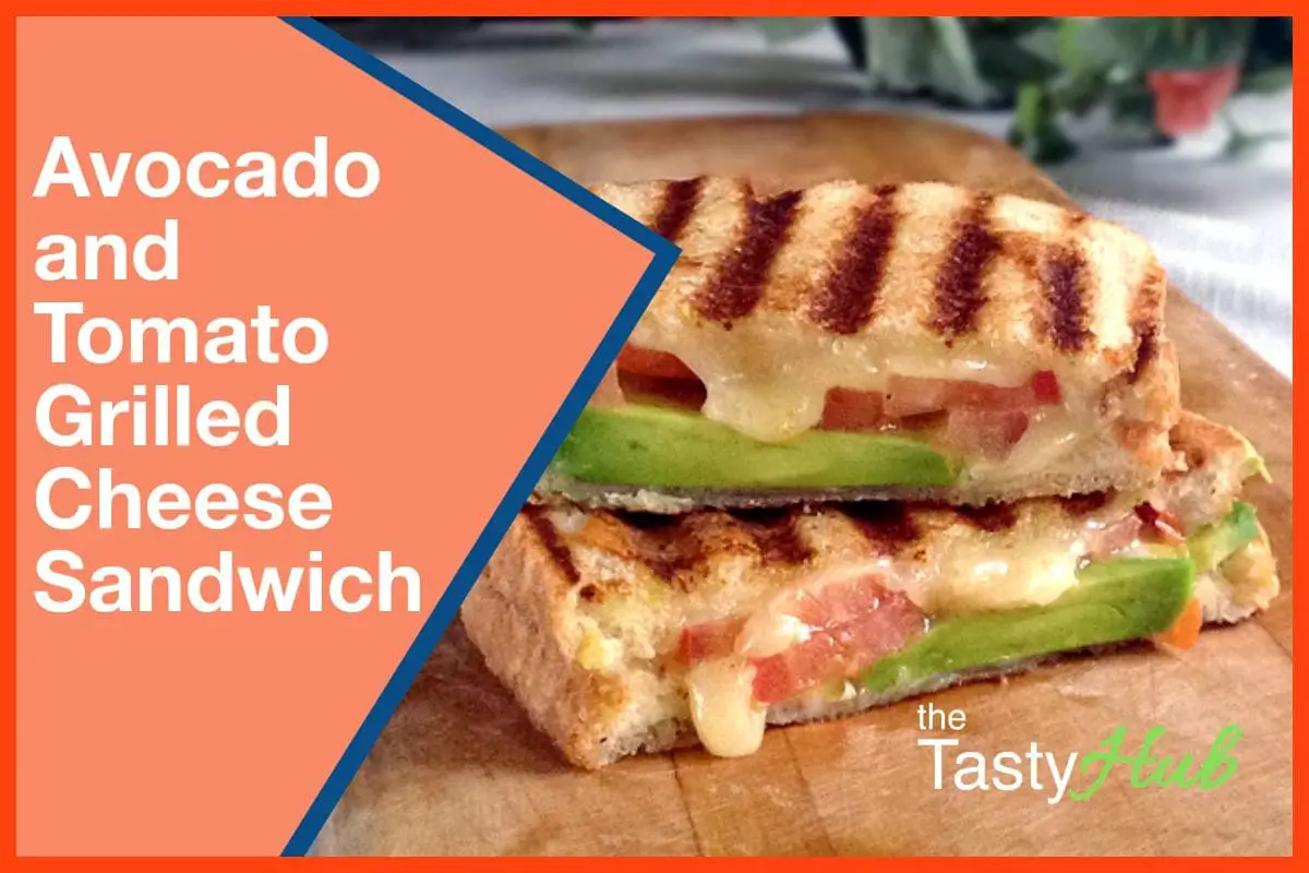Avocado and Tomato Grilled Cheese Recipe