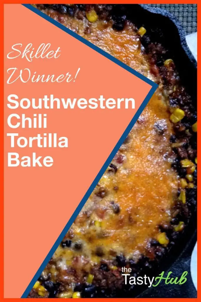 Southwestern Chili Tortilla Bake Recipe
