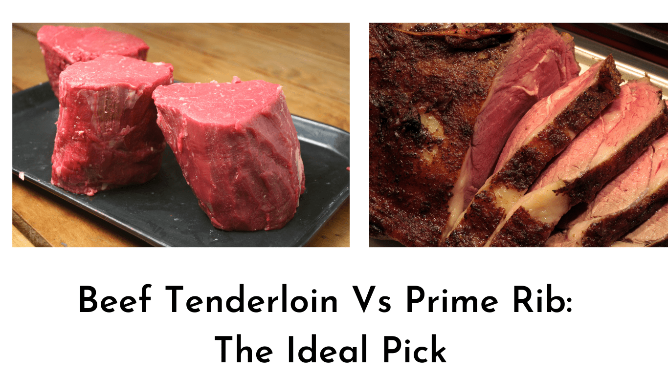 beef tenderloin vs prime rib