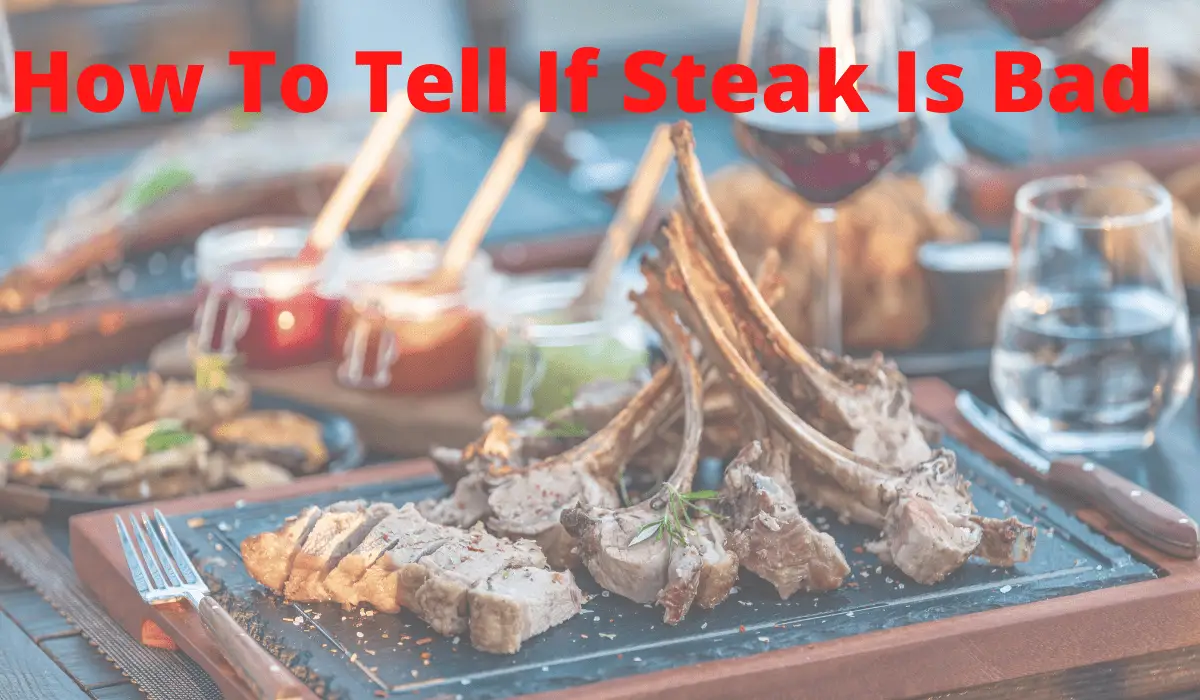 how to tell if steak is bad