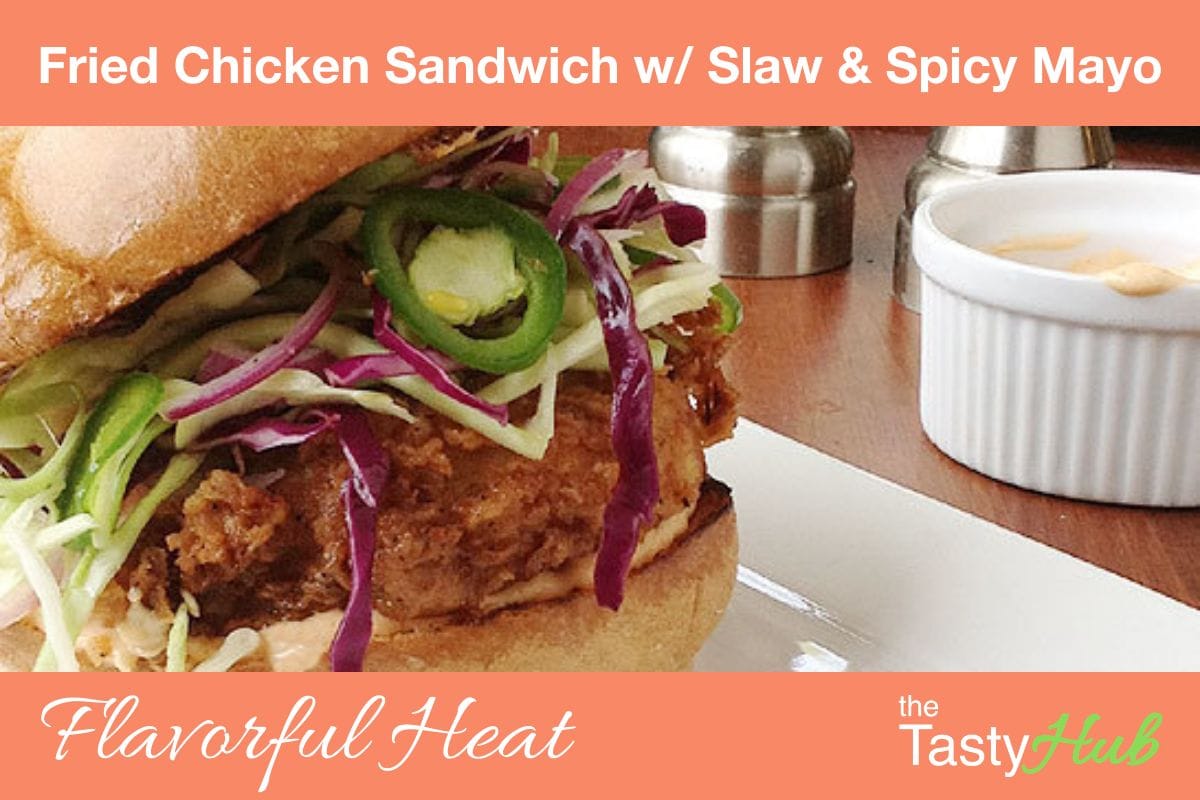 Fried Chicken Sandwiches with Slaw and Spicy Mayo